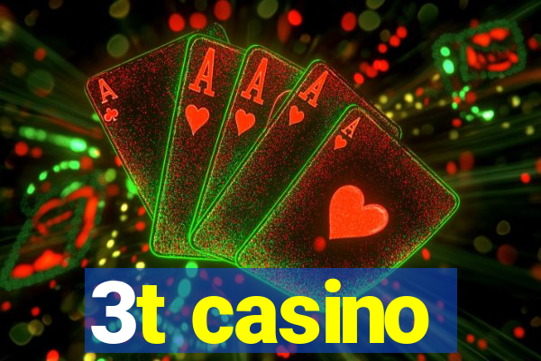 3t casino